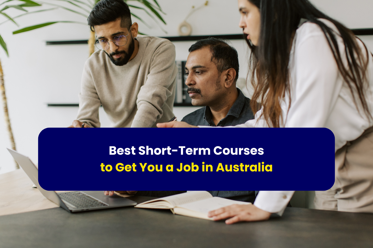 Best Short-Term Courses to Get You a Job in Australia