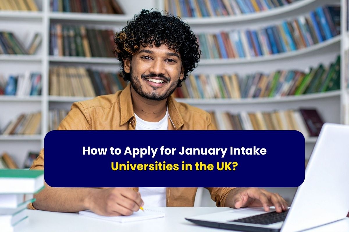 How to Apply for January Intake Universities in the UK?