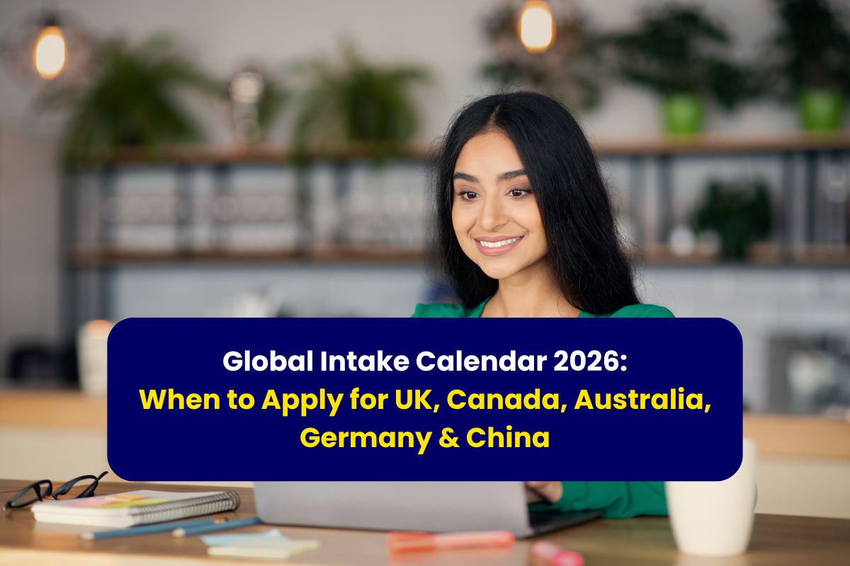 "Global intake Calender 2026: When to Apply for UK, Canada, Australia, Germany & China- with Gradstar"